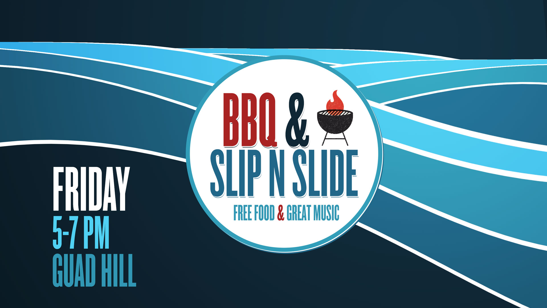 BBQ & Slip-n-Slide