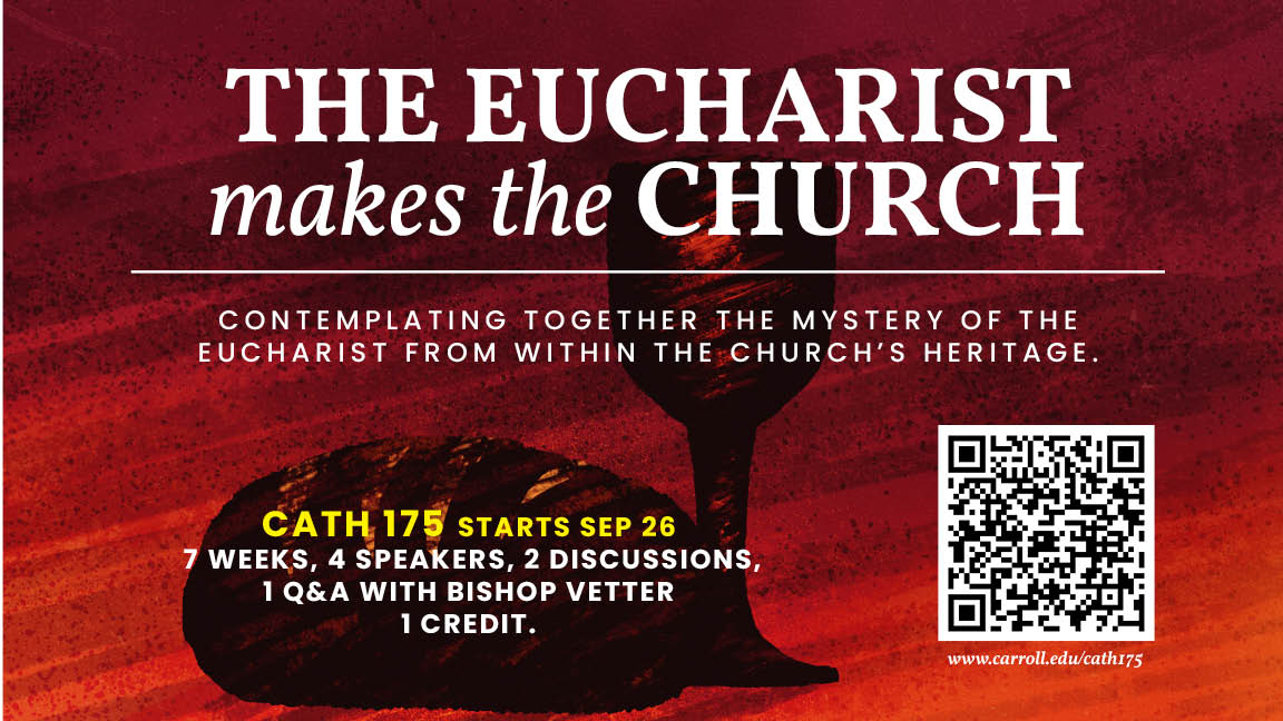 CATH 175 'The Eucharist Makes the Church' Series graphic