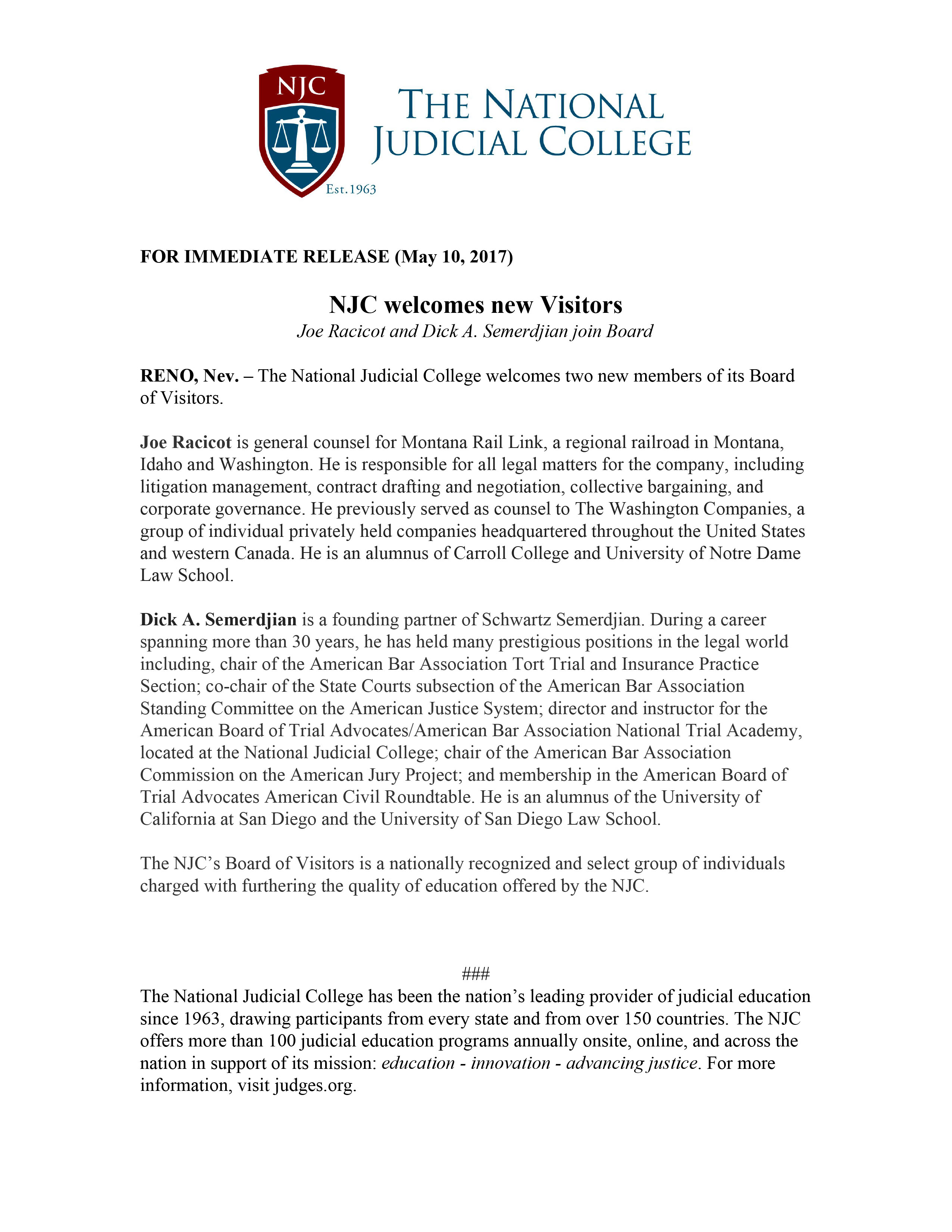 Joe Racicot , class of 2003, recently became a member of the National Judicial College's Board of Visitors.