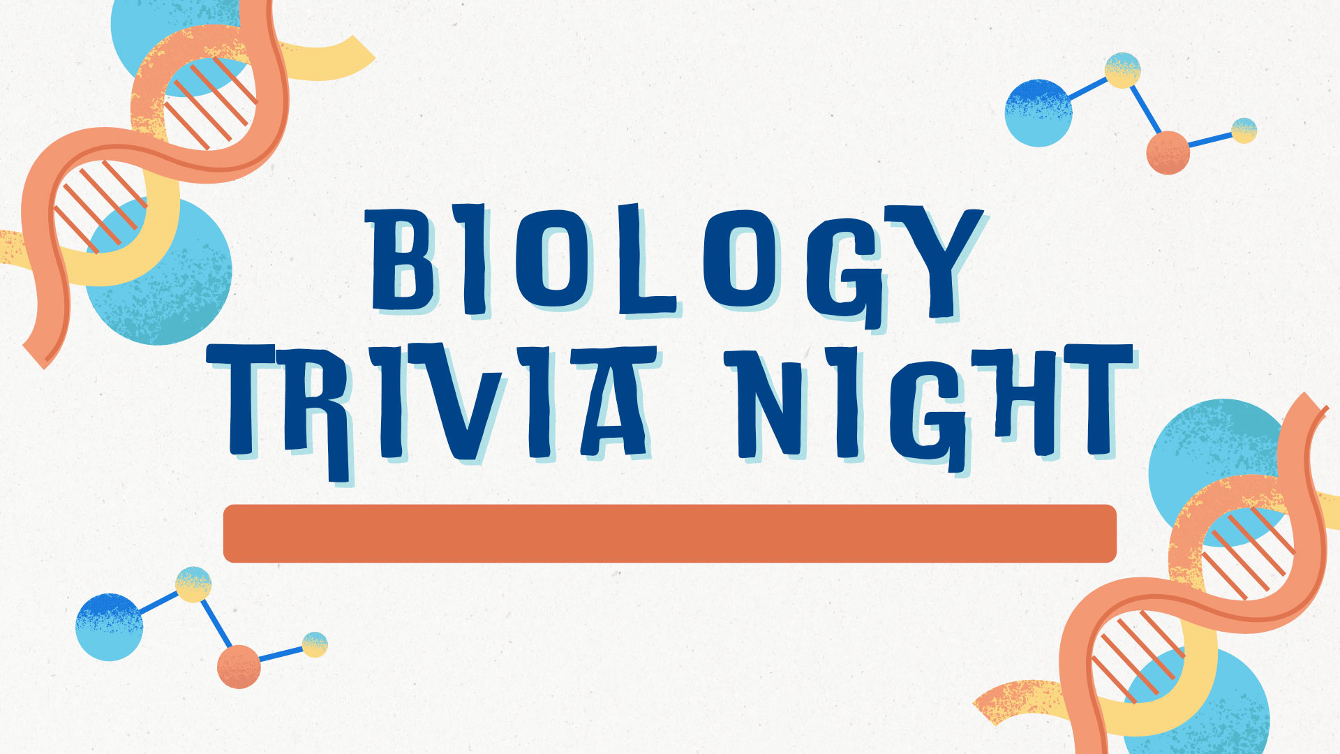 Biology Trivia Night