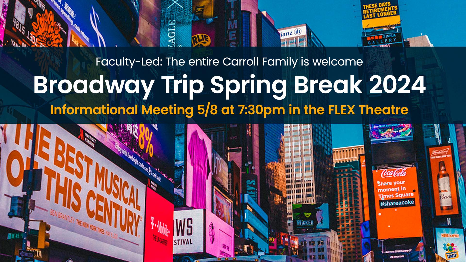 Broadway Spring Break Trip 2024 Info Meeting graphic