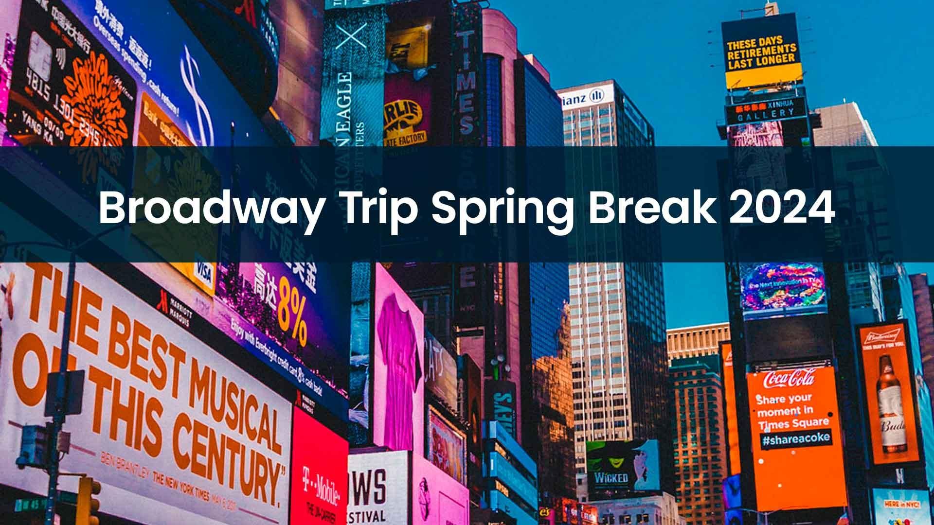 New York Broadway Trip