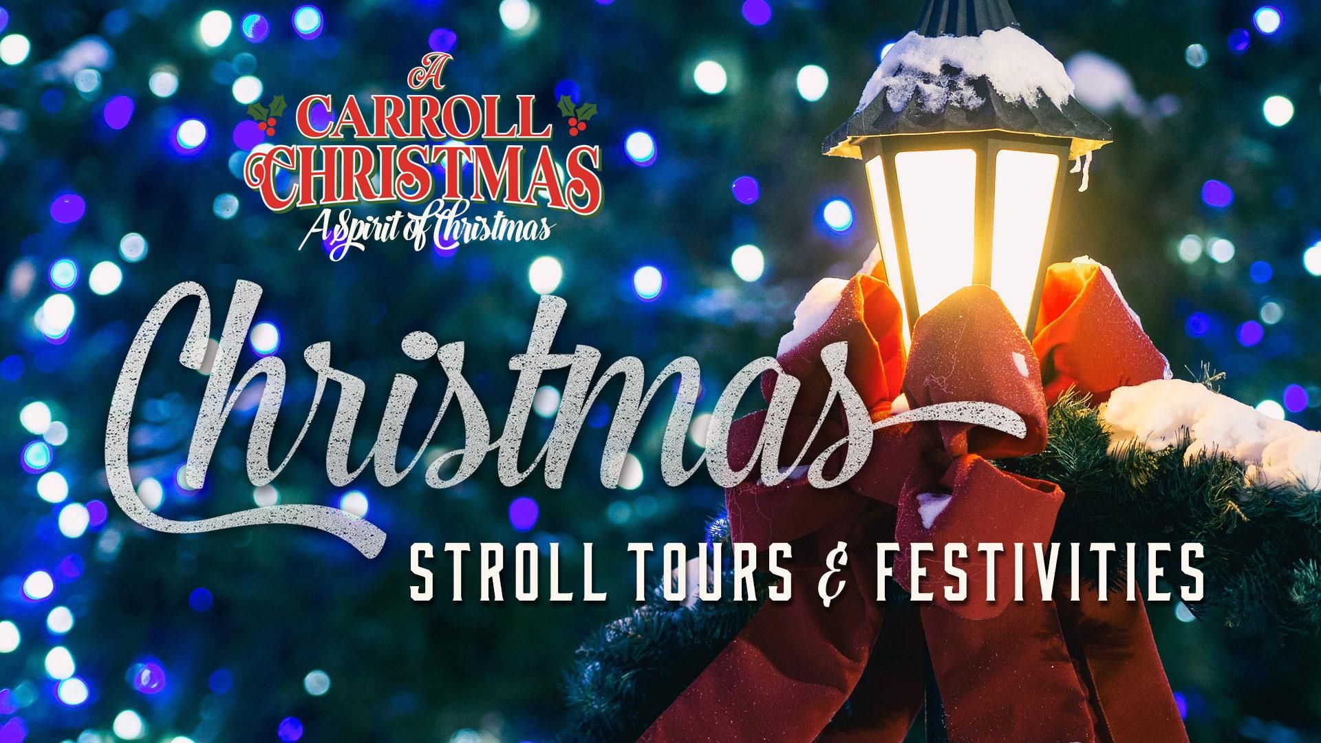 Christmas Stroll Tours and Festivities