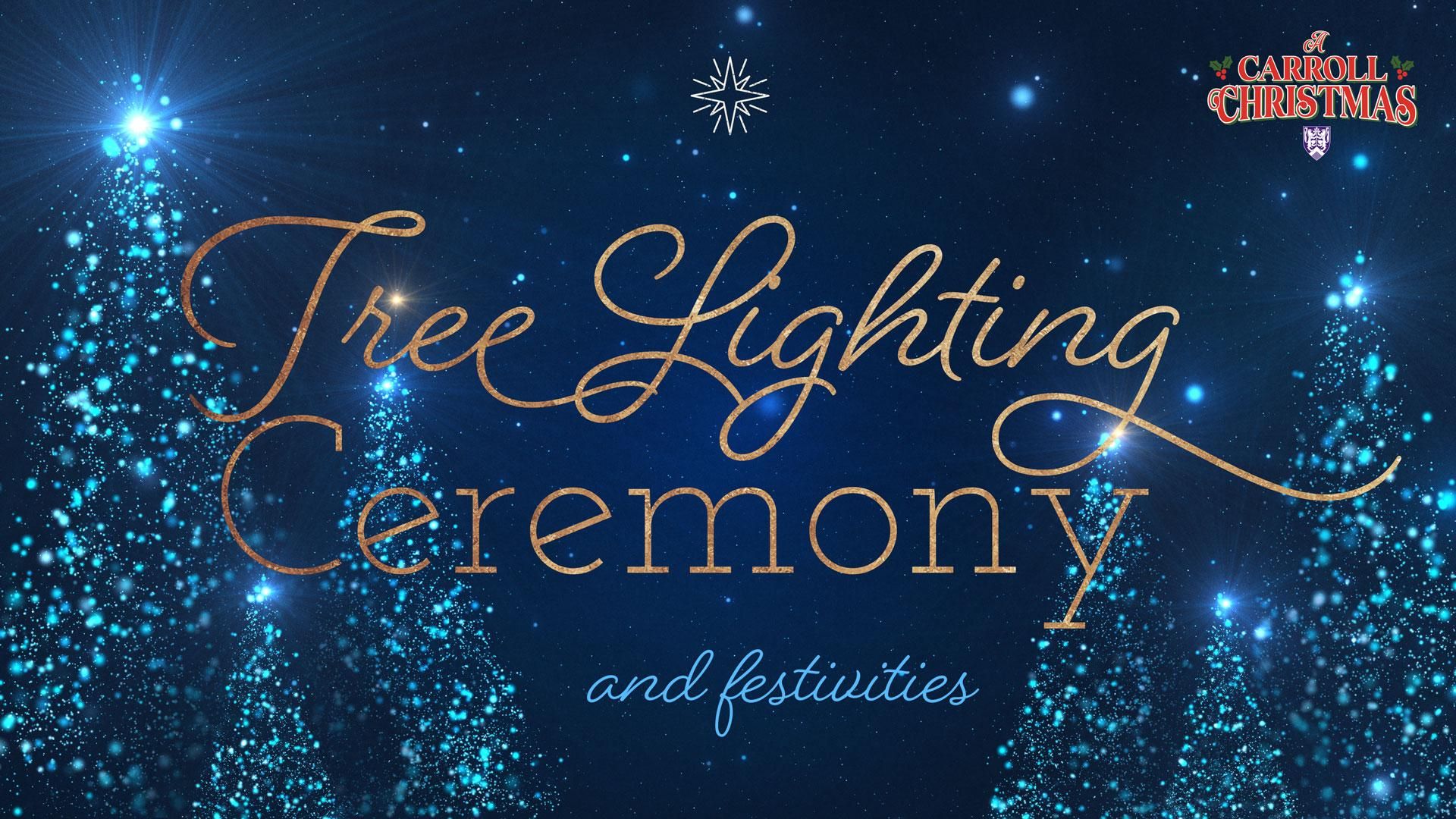 Tree Lighting Ceremony and Festivities
