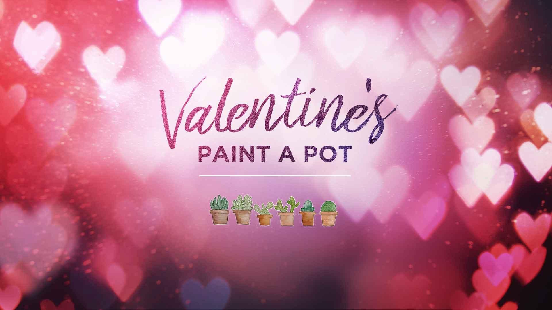 Valentine's Paint a Pot