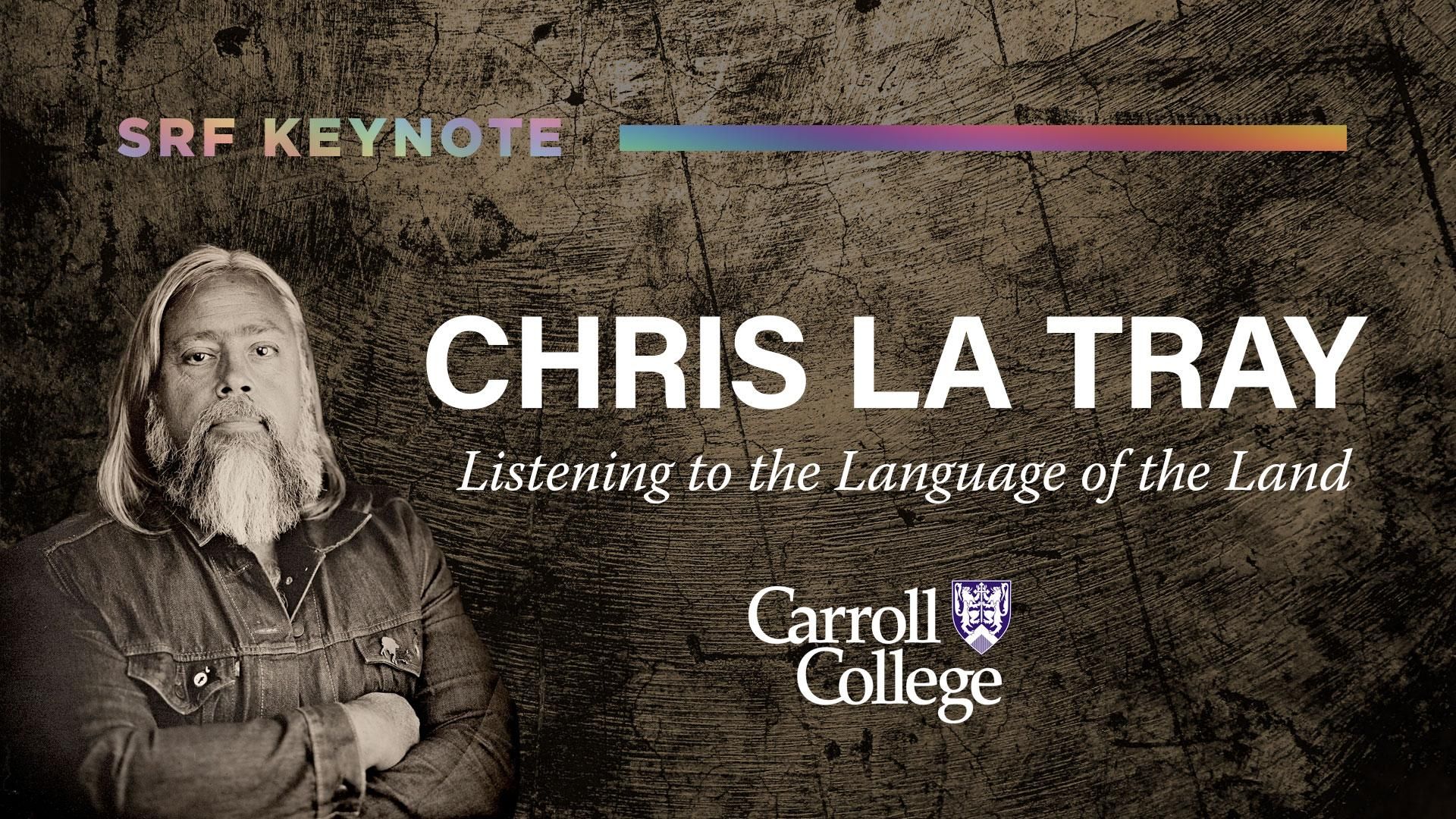 SRF Keynote: Chris La Tray