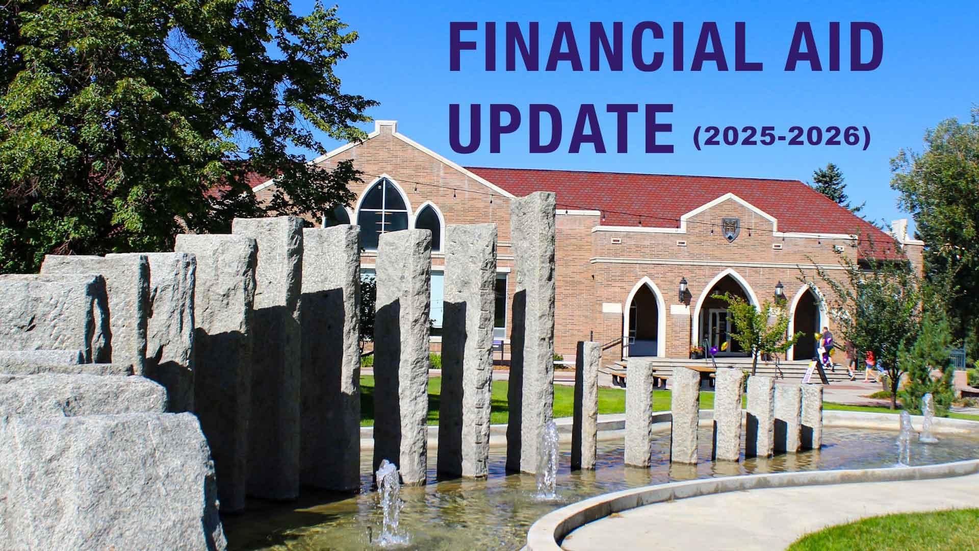 Financial Aid Update 2025-2026