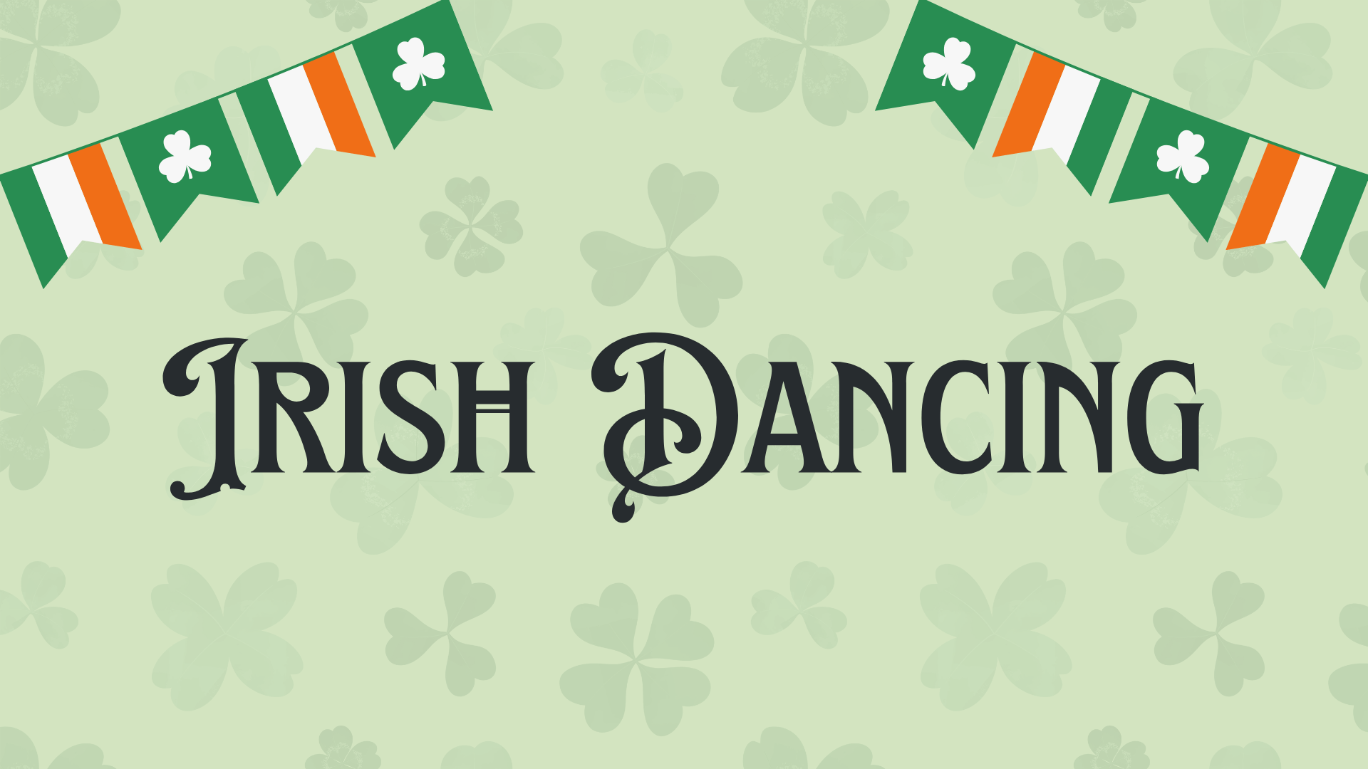 Irish Dancing